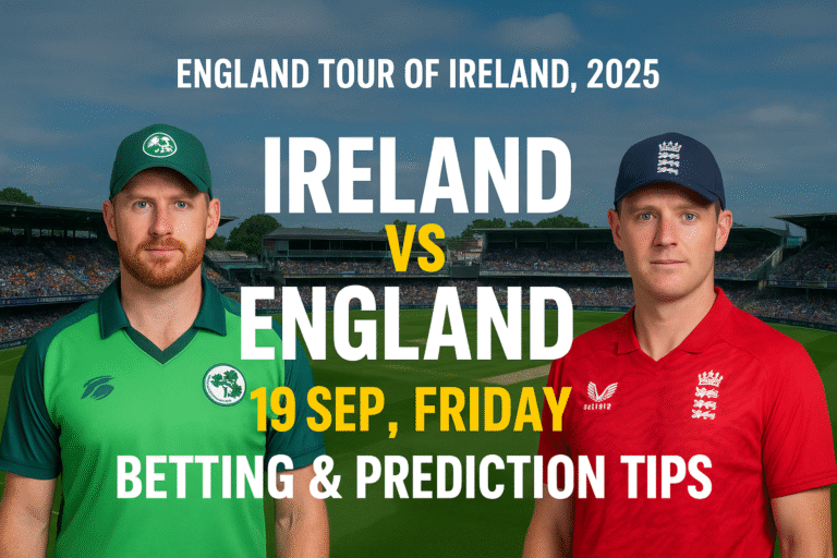 Ireland vs England 2nd T20I 2025 | Betting Tips & Predictions 19 SEP, FRIDAY